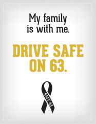 My family is with me. Drive Safe on 63.